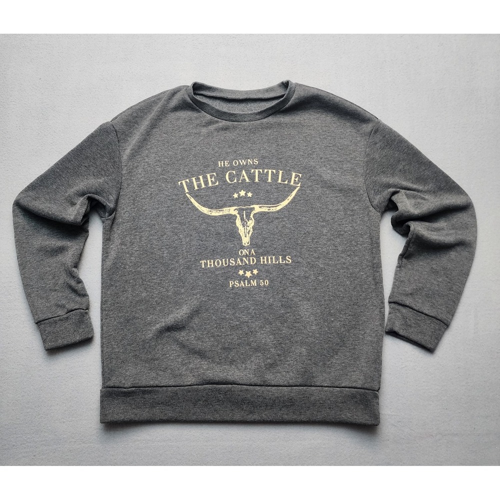 Psalm 50 He Owns The Cattle Christian Western Graphic Sweatshirt Gray L